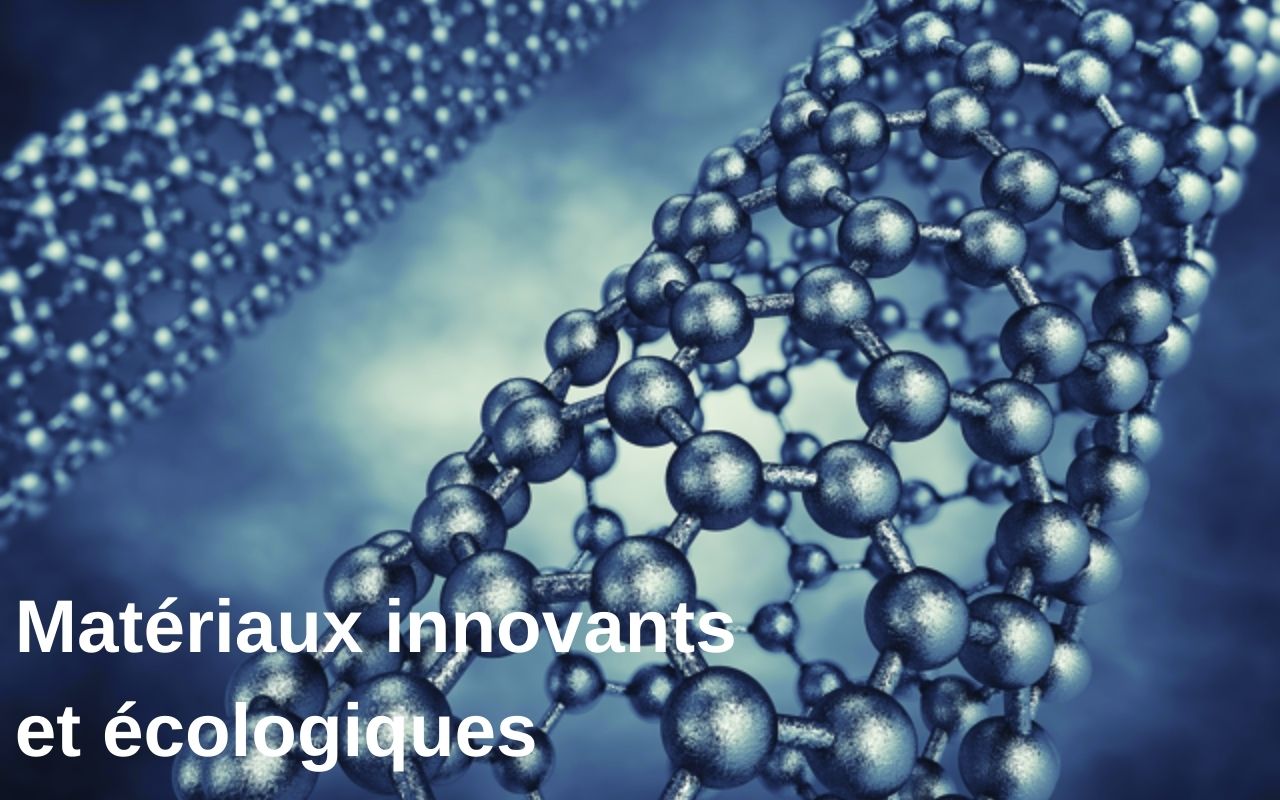 MATÉRIAUX INNOVANTS